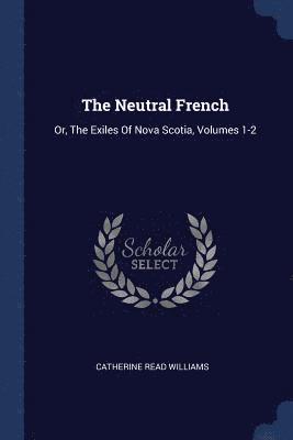 bokomslag The Neutral French