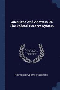 bokomslag Questions And Answers On The Federal Reserve System