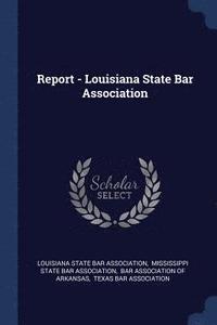 bokomslag Report - Louisiana State Bar Association