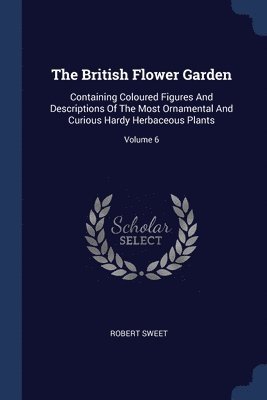 The British Flower Garden 1