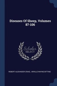 bokomslag Diseases Of Sheep, Volumes 87-106