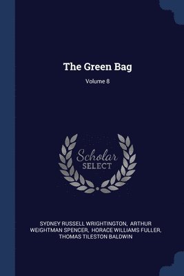 The Green Bag; Volume 8 1