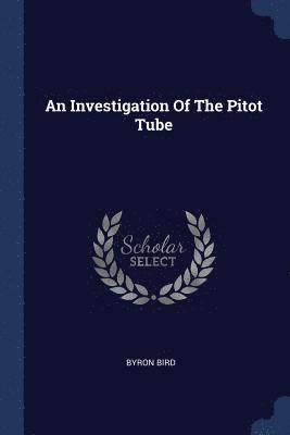 bokomslag An Investigation Of The Pitot Tube