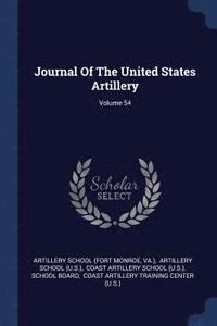 bokomslag Journal Of The United States Artillery; Volume 54