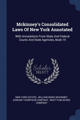 Mckinney's Consolidated Laws Of New York Annotated 1