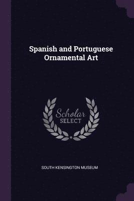 Spanish and Portuguese Ornamental Art 1