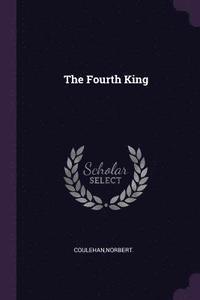 bokomslag The Fourth King