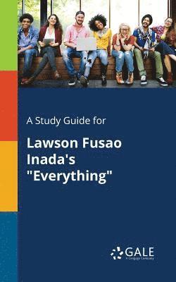 Cengage Learning Gale - Study Guide for Lawson Fusao Inada's "Everything", Häftad