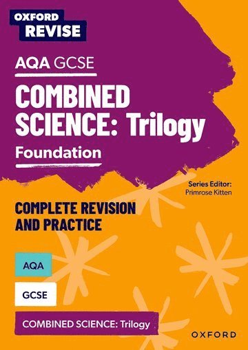 bokomslag Oxford Revise: AQA GCSE Combined Science Trilogy Foundation Complete Revision and Practice