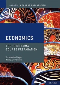 bokomslag Oxford IB Diploma Programme: IB Course Preparation Economics Student Book