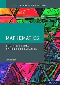 bokomslag Oxford IB Diploma Programme: IB Course Preparation Mathematics Student Book