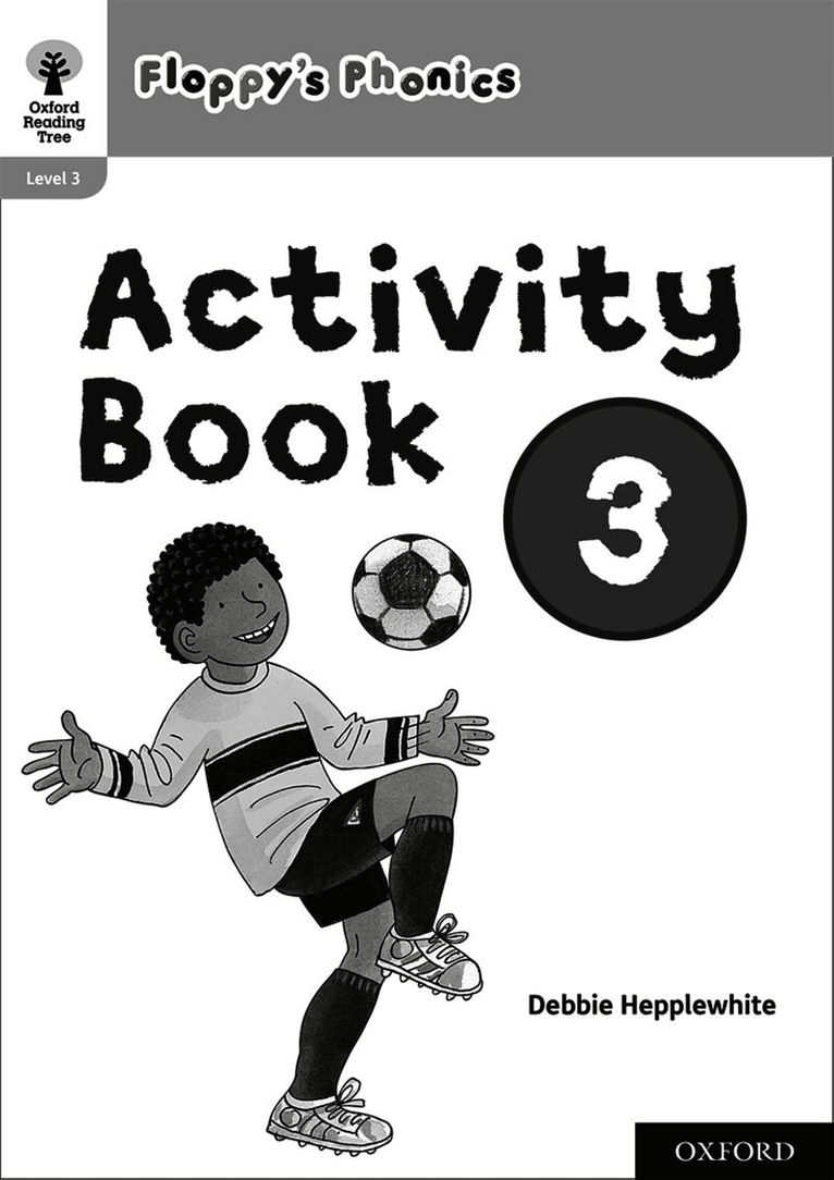 Oxford Reading Tree: Floppy's Phonics: Activity Book 3