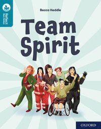 bokomslag Oxford Reading Tree TreeTops Reflect: Oxford Reading Level 9: Team Spirit