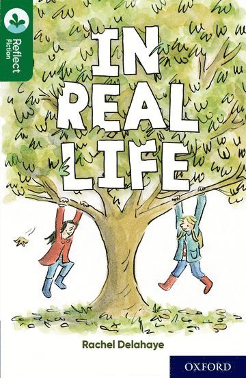 Oxford Reading Tree TreeTops Reflect: Oxford Reading Level 12: In Real Life 1