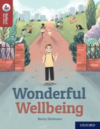 bokomslag Oxford Reading Tree TreeTops Reflect: Oxford Reading Level 15: Wonderful Wellbeing