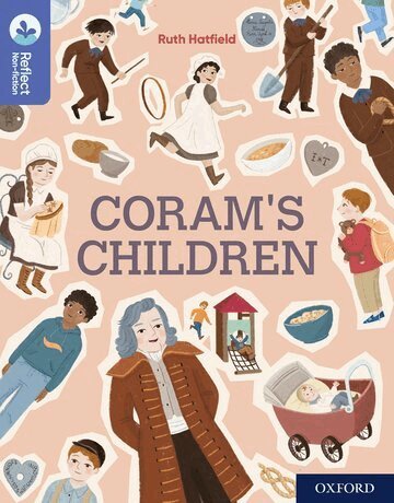 Ruth Hatfield - Oxford Reading Tree TreeTops Reflect: Oxford Reading Level 17: Coram's Children, Häftad