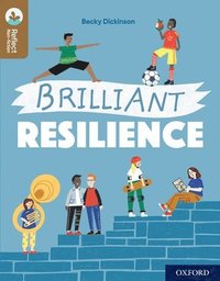 bokomslag Oxford Reading Tree TreeTops Reflect: Oxford Reading Level 18: Brilliant Resilience