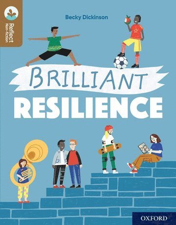 bokomslag Oxford Reading Tree TreeTops Reflect: Oxford Reading Level 18: Brilliant Resilience