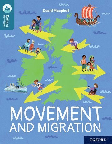 Oxford Reading Tree TreeTops Reflect: Oxford Reading Level 19: Movement and Migration 1