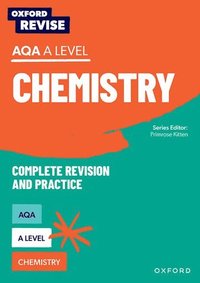 bokomslag Oxford Revise: AQA A Level Chemistry Complete Revision and Practice
