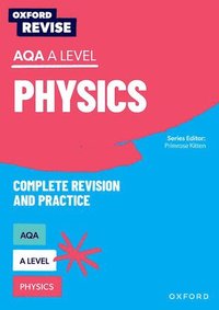 bokomslag Oxford Revise: AQA A Level Physics Complete Revision and Practice