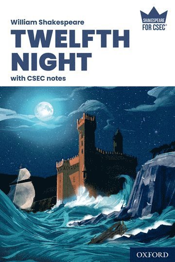 Shakespeare for CSEC: Twelfth Night with CSEC Notes 1