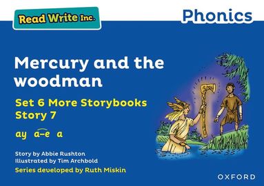 bokomslag Read Write Inc. Phonics: Mercury and the woodman (Blue Set 6A Storybook 7)
