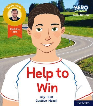 Jilly Hunt - Hero Academy Non-fiction: Oxford Level 5, Green Book Band: Help to Win, Häftad