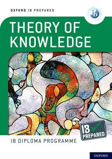 Oxford IB Diploma Programme: IB Prepared: Theory of Knowledge 1