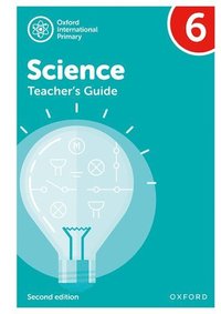 bokomslag Oxford International Science: Second Edition: Teacher's Guide 6