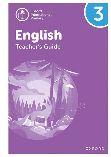 bokomslag Oxford International Primary English: Teacher's Guide Level 3