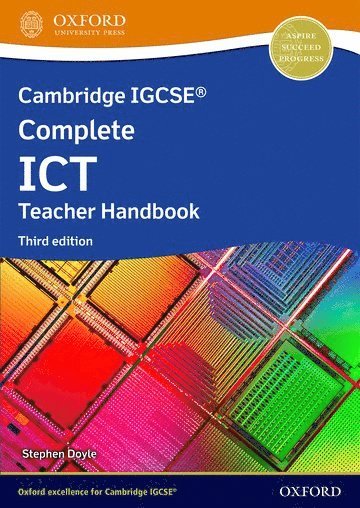 Cambridge IGCSE Complete ICT: Teacher Handbook (Third Edition) 1