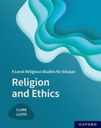 bokomslag A Level Religious Studies for Eduqas: Religion and Ethics