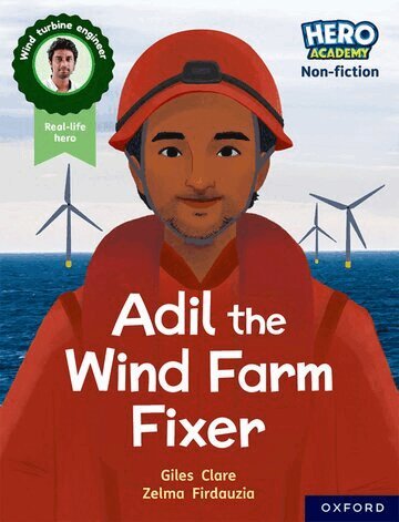 Giles Clare - Hero Academy Non-fiction: Oxford Reading Level 7, Book Band Turquoise: Adil the Wind Farm Fixer, Häftad