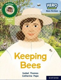 bokomslag Hero Academy Non-fiction: Oxford Reading Level 8, Book Band Purple: Keeping Bees