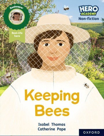 Hero Academy Non-fiction: Oxford Reading Level 8, Book Band Purple: Keeping Bees 1