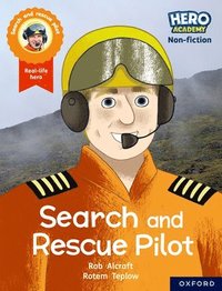 bokomslag Hero Academy Non-fiction: Oxford Reading Level 8, Book Band Purple: Search and Rescue Pilot