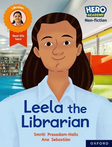 bokomslag Hero Academy Non-fiction: Oxford Reading Level 9, Book Band Gold: Leela the Librarian