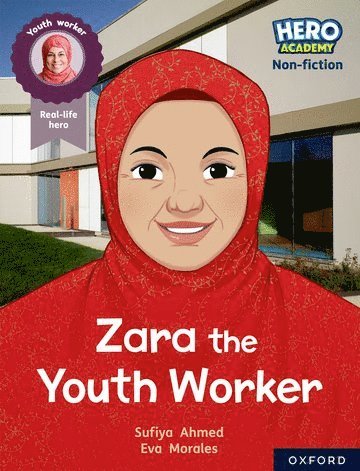 bokomslag Hero Academy Non-fiction: Oxford Reading Level 10, Book Band White: Zara the Youth Worker