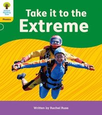 bokomslag Oxford Reading Tree: Floppy's Phonics Decoding Practice: Oxford Level 5: Take it to the Extreme