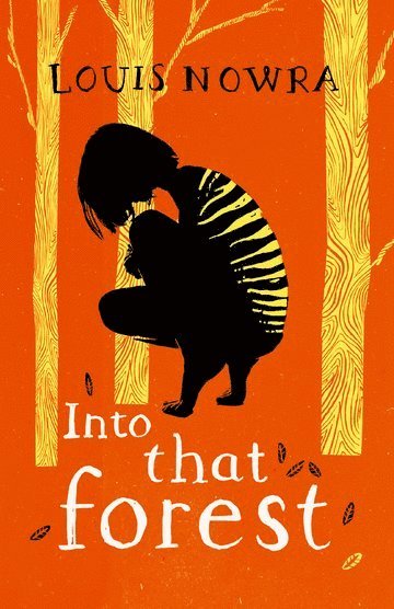 Louis Nowra - Rollercoasters: Into That Forest, Häftad
