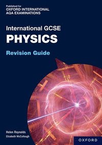 bokomslag OxfordAQA International GCSE Physics: Revision Guide