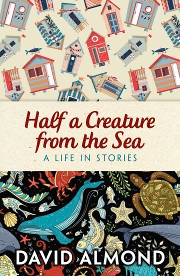 David Almond - Rollercoasters: Half a Creature from the Sea, Häftad