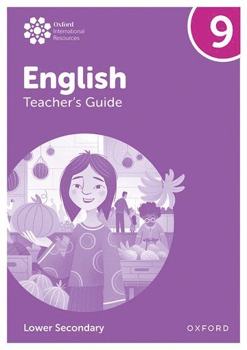 bokomslag Oxford International Lower Secondary English: Teacher's Guide 9