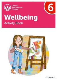 bokomslag Oxford International Wellbeing: Activity Book 6