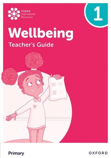 bokomslag Oxford International Wellbeing: Teacher's Guide 1