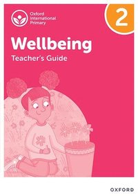 bokomslag Oxford International Wellbeing: Teacher's Guide 2