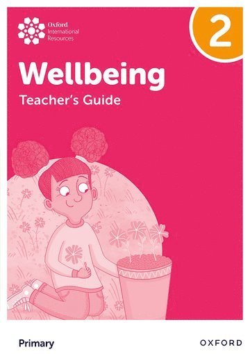 bokomslag Oxford International Wellbeing: Teacher's Guide 2