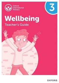 bokomslag Oxford International Wellbeing: Teacher's Guide 3