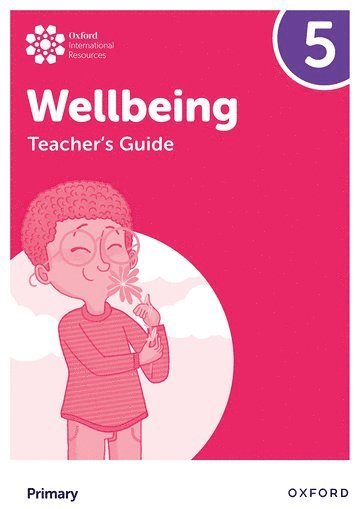 bokomslag Oxford International Wellbeing: Teacher's Guide 5